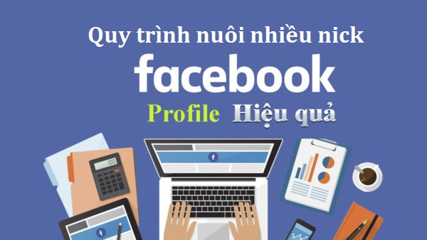 xây dựng hệ thống nuôi nick facebook xây dựng hệ thống nuôi nick facebook