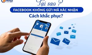 Facebook không gửi mã xác nhận về gmail