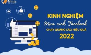 hướng dẫn cách mua nick facebook chạy quảng cáo hiệu quả 100%